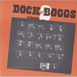 Dock Boggs - Dock Boggs, Vol. 2  CD